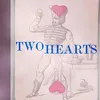 Two Hearts