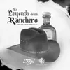 La Leyenda De Un Ranchero