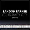 About Your Baby Girl Song