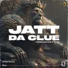About Jatt Da Clue Song