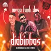 About Mega Funk Das Diabinhas Song