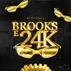 About Brooks e 24K Song