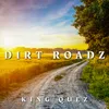 About Dirt Roadz Song