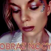 About Obraz Nocy Song