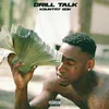 About Drill Talk Song