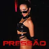 About Pressão Song