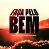 About Faça pelo bem Song