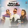 About Balle oh Nakhro Song