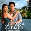 About Guzra Zamana Song