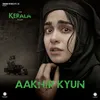 Aakhir Kyun (From The Kerala Story)