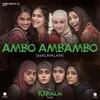 About Ambo Ambambo (From The Kerala Story) Song