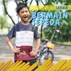 About Bermain Sepeda Song