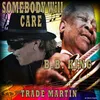About Somebody Will Care Song