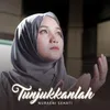 About Tunjukkanlah Song