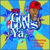 About God Loves Ya Song