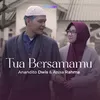 Tua Bersamamu