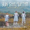 About YUK SHALAWATAN Song