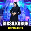 About Siksa Kubur Song