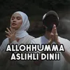 About Allohhumma Aslihli Dinii Song