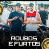 About roubos e furtos Song