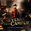 About La Cheyenne con Camper Song