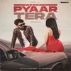 About Pyaar Tera Song