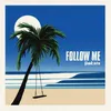 About Follow Me Song