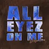 About All Eyez On Me Song