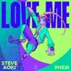 About Love Me ft. phem Song