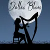About Dallas Blues Song
