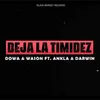 About Deja La Timidez Song