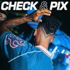 About Check & Pix Song