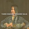 Yang Sedang Sedang Saja