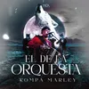 About El De La Orquesta Song