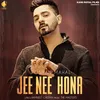 About Jee Nee Hona Song