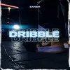 DRIBBLE