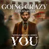 About Going Crazy (As Featured In Netflix Original Series "YOU") Song