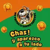 About Chas! y Aparezco a Tu Lado Song