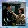 About Is It You (From ′One Spring Night′, Pt. 3) Song