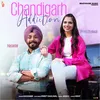 About Chandigarh Addiction Song