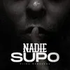 About Nadie Supo Song