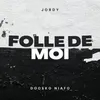 About Folle de moi Song