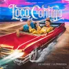 About Loco Contigo (feat. La Perversa) Song