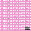 Fuck Love