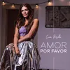 About Amor por Favor Song