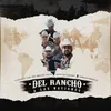About Del Rancho a Las Naciones Song