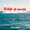 About Estate di merda Song