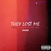 About They Lost Me Song