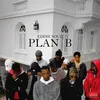 About PLAN B Song