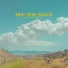 About See You Soon Song